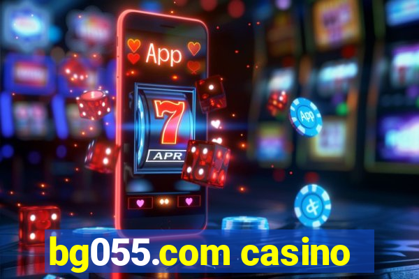 bg055.com casino